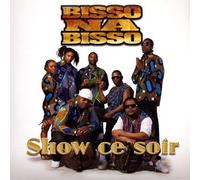 Bisso Na Bisso - Show Ce Soir