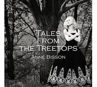 Bisson, Anne - Tales From The Treetops