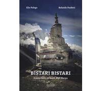 Bistari bistari. A passo lento nel paese degli sherpa
