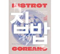 Libri Hyun Kang Su - Bistrot Coreano. La Cucina Coreana Di Tutti I Giorni
