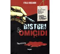 Bisturi e omicidi. La trilogia della dottoressa Caprino - [Fergen]