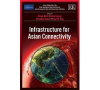 Biswa Nath Bhattacharya Infrastructure for Asian Connectivit (Copertina rigida)