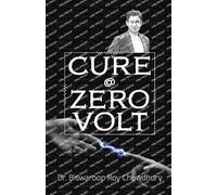 Biswaroop Roy Chowdhury Cure @ Zero Volt (Tascabile)