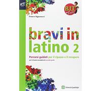 BIT. Bravi in tutto. Bravi in latino. Per le Scuole superiori. Con espansione online (Vol. 2)