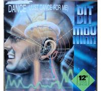 Bit-Max - Dance (Just Dance for Me) [Vinyl Single]