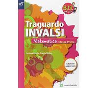 BIT - TRAGUARDO PROVE INVALSI MAT 1: Vol. 1