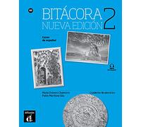 Bitácora 2. Nueva Edición. Cuaderno de ejercicios [Lingua spagnola]: Vol. 2
