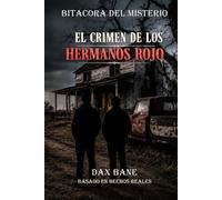 Bitácora del Misterio: El Crimen de los Hermanos Rojo: 1