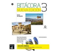 Bitácora Nueva edición 3 Ed. híbrida L. del alumno: curso de español