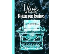 Bitácora para escritores: ESTRUCTURA. 2025. Diseño azul, versión Blanco y negro