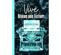 Bitácora para escritores: ESTRUCTURA. 2025. Diseño azul, versión color