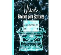 Bitácora para escritores: ESTRUCTURA. 2025. Diseño azul, versión color