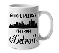 Bitch Please I‘M From Detroit Tazza Colazione Resistente Tazzine Da Caffè Eleganti Tazze Per Casa Latte Ufficio Tè 330Ml
