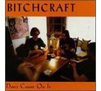 Bitchcraft - Don't Count on It
