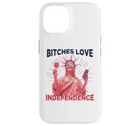 Bitches Love Independence Funny 4th of July Men Women Custodia per iPhone 14