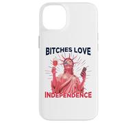 Bitches Love Independence Funny 4th of July Men Women Custodia per iPhone 14 Plus