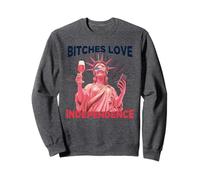 Bitches Love Independence Funny 4th of July Men Women Felpa