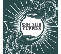 Bitches/Yuppies - Split 12