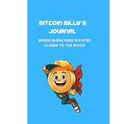 Bitcoin Billy's Journal - Where every page is a step closer to the moon!