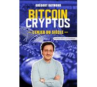 Bitcoin, cryptos: L'enjeu du siècle