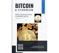 Bitcoin & Ethereum: Building Wealth with the World’s Top Cryptocurrencies