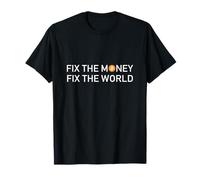 Bitcoin Fix The Money Fix The World Maglietta