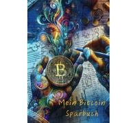 Bitcoin Sparbuch: Bitcoin Vermögenswerte in einem Buch - Kursentwicklung - eigene Vermögensentwicklung unter Berücksichtigung von Sparplänen und sonstigen Zu- und Abflüssen.