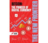 Bitcoin: The Pioneer of Digital Currency