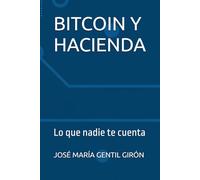 BITCOIN Y HACIENDA: Lo que nadie te cuenta
