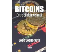 Bitcoins: Entre el bien y el mal: 01