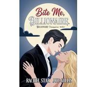 Bite Me, Billionaire: 1
