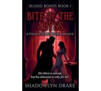 Bite Of The Abyss: A Possessive Monster Romance: 1