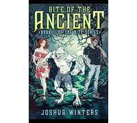 Bite of the Ancient