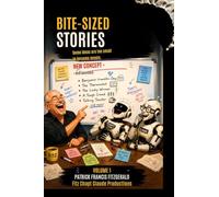 Bite Sized Stories: Volume 1