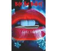 Bite the bullet #9: An inspirational A5 journal with a famous quote and 120 lined pages for everyday notes and thoughts.