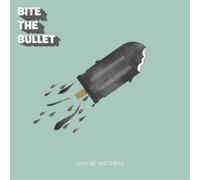 Bite the Bullet Can Be Anything (Vinyl LP) 12" Album