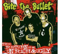 Bite the Bullet - Return of Unrich & Ugly