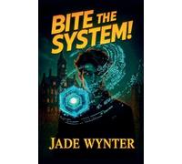 Bite the System! (Arcs 1-2 Complete Edition)
