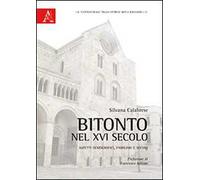 Bitonto nel XVI secolo. Aspetti demografici, familiari e sociali
