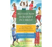 Bitrus A. Sarma Blessed New Humanity in Christ (Tascabile)