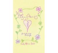 Bits and Pieces of Me: finding the courage to break free