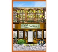 Bits & Pieces of a Mystery
