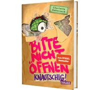 Bitte nicht öffnen 9: Knautschig: Wer hat mein Kuscheltier gesehen? Lustige Kin