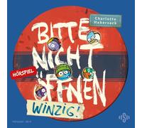 Bitte nicht öffnen - Hörspiele 7: Winzig! Das Hörspiel