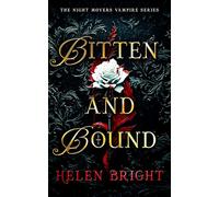 Bitten and Bound: A spicy fated mates romantasy with a brooding vampire who doesn’t share