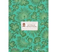 Bitten by Witch Fever: Wallpaper & Arsenic in the Nineteenth-Century Home