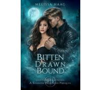 Bitten Drawn Bound: A YA Fated Mate Wolf Shifter Romance