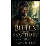 Bitten In The Sanctuary: A Steamy Fated Mates Wolf Shifter Romance
