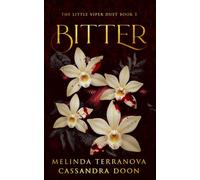 Bitter - A paranormal Romance: The Little Viper Duet