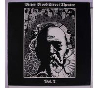 BITTER BLOOD STREET THEATRE - bitter blood street theatre vol. 2 LP